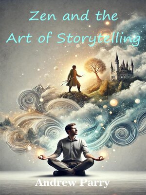 cover image of Zen and the Art of Storytelling